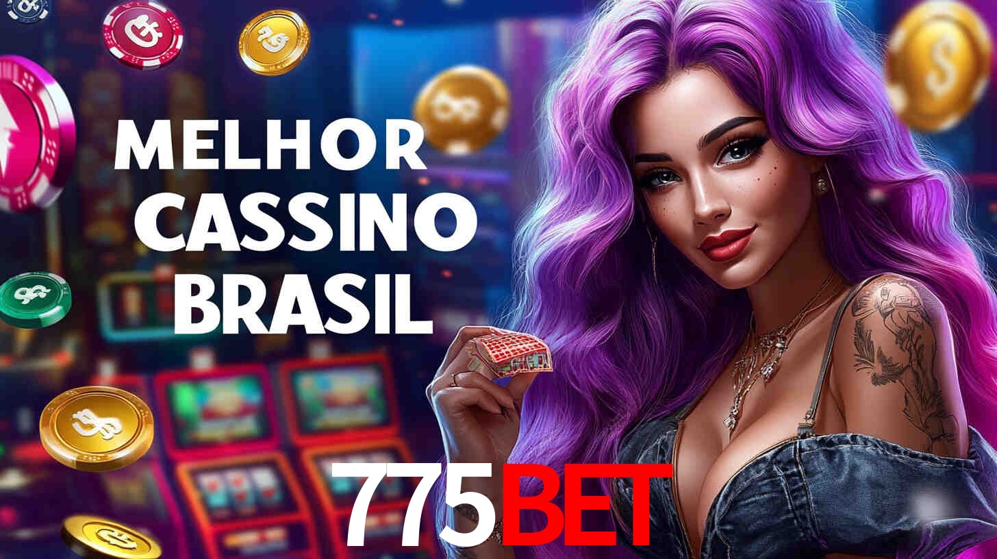 A Experiência Imersiva dos Cassinos Ao Vivo no 775bet